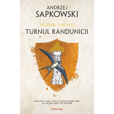 Turnul randunicii ed. 2020 (Seria Witcher, partea a VI-a) - Andrzej Sapkowski