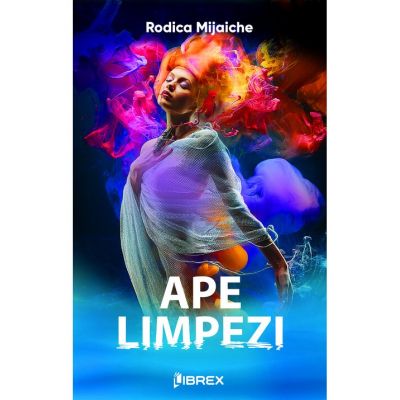 Ape limpezi - Rodica Mijaiche