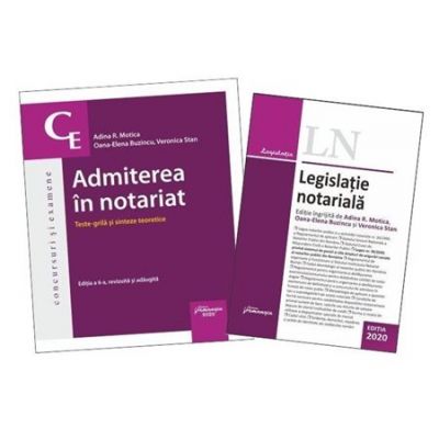 Pachet Admiterea in notariat 2020 - Adina R. Motica, Oana-Elena Buzincu, Veronica Stan