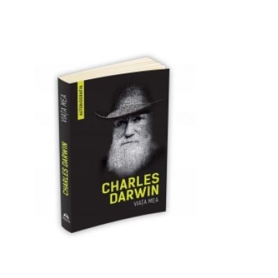 Viata mea (Autobiografia) - Charles Darwin