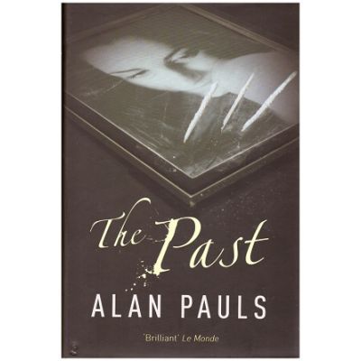 The Past - Alan Pauls The Past - Alan Pauls