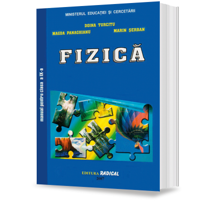 Fizica. Manual pentru cls. a IX-a - Doina Turcitu, Magda Panaghianu, Marin Serban