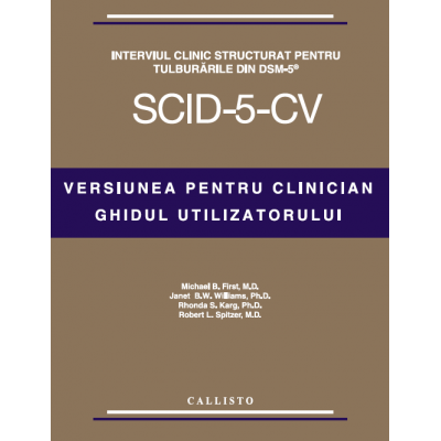 Interviul Clinic Structurat pentru Tulburarile din DSM-5, Versiunea pentru Clinician (SCID-5-CV)