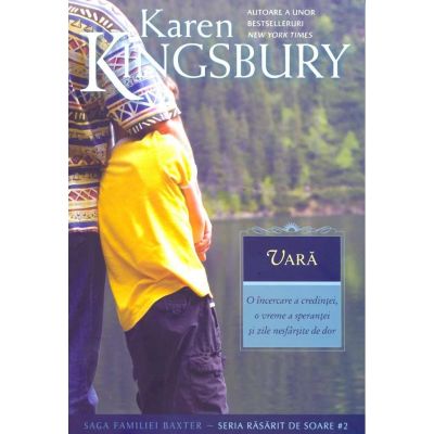 Vara (Saga Familiei Baxter - Seria Rasarit de soare - Cartea 2) - Karen Kingsbury