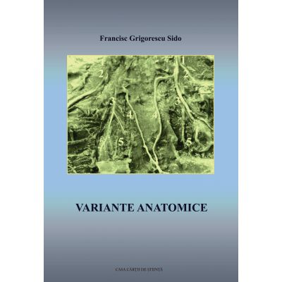 Variante anatomice - Sido Francisc Grigorescu