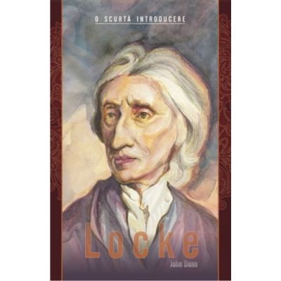 Locke. O scurta introducere - John Dunn