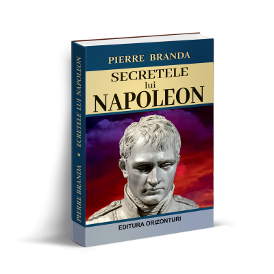 Secretele lui Napoleon - Pierre Branda