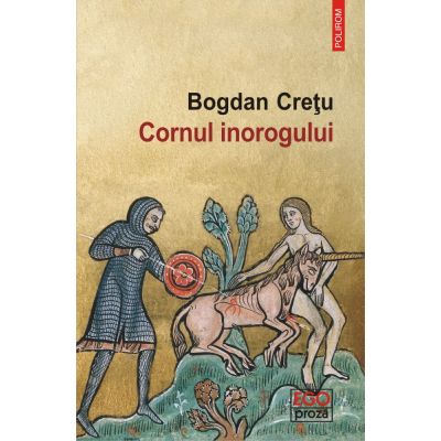 Cornul inorogului - Bogdan Cretu