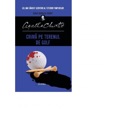 Crima pe terenul de golf - Agatha Christie Crima pe terenul de golf - Agatha Christie