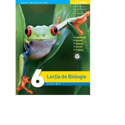Lectia de Biologie. Clasa a Vl-a - Jeanina Cirstoiu, Alexandrina-Dana Grasu, Mihaela Nicolae Lectia de Biologie. Clasa a Vl-a - Jeanina Cirstoiu, Alexandrina-Dana Grasu, Mihaela Nicolae
