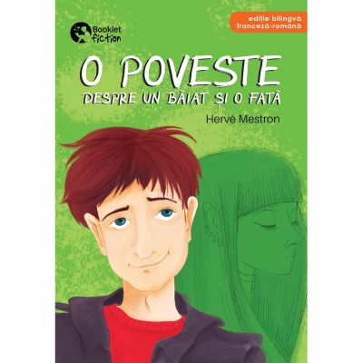 O poveste despre un baiat si o fata - Hervé Mestron O poveste despre un baiat si o fata - Hervé Mestron