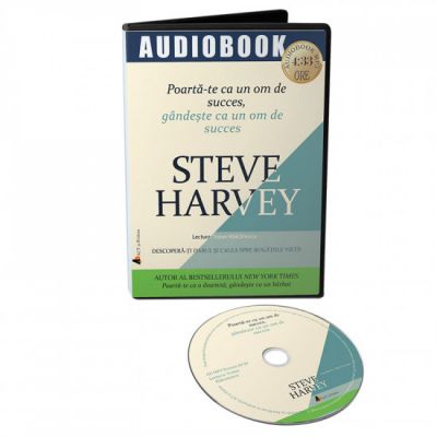 Poarta-te ca un om de succes, gandeste ca un om de succes. Audiobook - Steve Harvey Poarta-te ca un om de succes, gandeste ca un om de succes. Audiobook - Steve Harvey