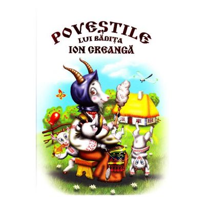 Povestile lui badita Ion Creanga Povestile lui badita Ion Creanga