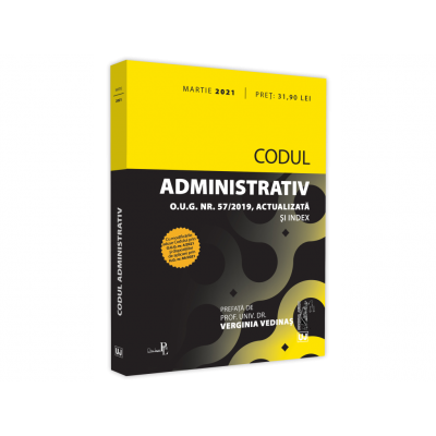 Codul administrativ, martie 2021 Editie tiparita pe hartie alba - Verginia Vedinas Codul administrativ, martie 2021 Editie tiparita pe hartie alba - Verginia Vedinas