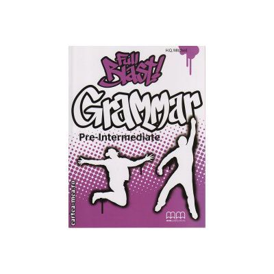 Full Blast Pre - Intermediate - grammar book - H. Q. Mitchell Full Blast Pre - Intermediate - grammar book - H. Q. Mitchell