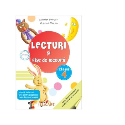 Lecturi si fise de lectura. Clasa a IV-a. Suport de lucru pentru orele de lectura - Nicoleta Popescu, Cristina Martin Lecturi si fise de lectura. Clasa a IV-a. Suport de lucru pentru orele de lectura - Nicoleta Popescu, Cristina Martin