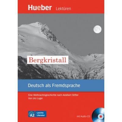 Bergkristall, Leseheft + CD - Urs Luger Bergkristall, Leseheft + CD - Urs Luger