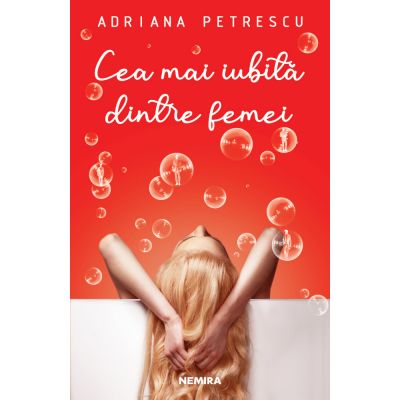 Cea mai iubita dintre femei - Adriana Petrescu