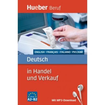 Deutsch in Handel und Verkauf Buch mit MP3-Download Englisch, Franzosisch, Italienisch, Russisch - Inge Kunerl, Leila Finger Deutsch in Handel und Verkauf Buch mit MP3-Download Englisch, Franzosisch, Italienisch, Russisch - Inge Kunerl, Leila Finger