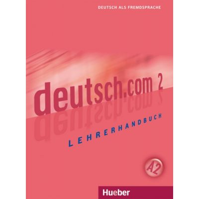 deutsch. com 2 Lehrerhandbuch - Silke Pasewalck, Dieter Neidlinger deutsch. com 2 Lehrerhandbuch - Silke Pasewalck, Dieter Neidlinger