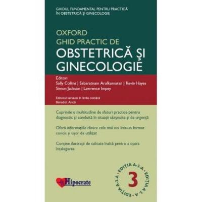 Ghidul Practic de Obstetrica si Ginecologie Oxford editia 3 - Sally Collins, Sabaratnam Arulkumaran