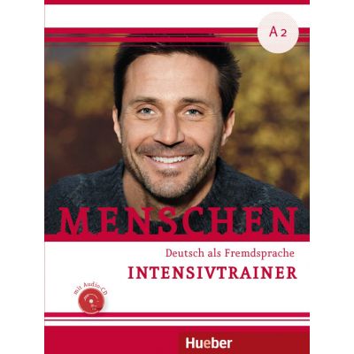 Menschen A2 Intensivtrainer mit Audio-CD - Sarita Batra, Karin Ransberger Menschen A2 Intensivtrainer mit Audio-CD - Sarita Batra, Karin Ransberger