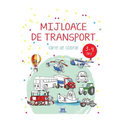 Mijloace de transport. Carte de colorat 3-4 ani
