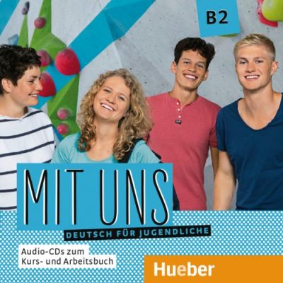 Mit uns B2 1 Audio-CD zum Kursbuch, 1 Audio-CD zum Arbeitsbuch Deutsch fur Jugendliche - Anna Breitsameter, Anna Hila, Klaus Lill, Christiane Seuthe, Margarethe Thomasen