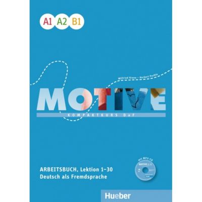 Motive A1–B1 Arbeitsbuch, Lektion 1–30 mit mp3-Audio-CD Kompaktkurs DaF - Wilfried Krenn, Herbert Puchta