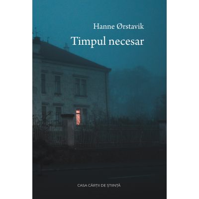 Timpul necesar - Hanne Orstavik