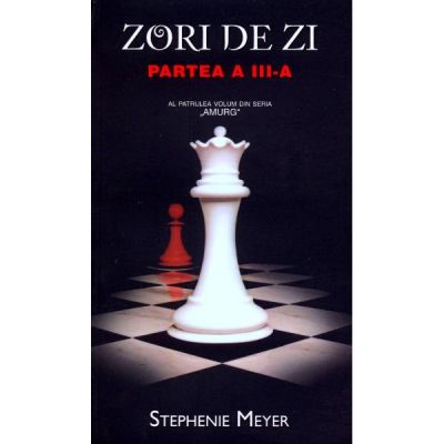 Zori de zi. Partea a III-a. Editie de buzunar - Stephenie Meyer