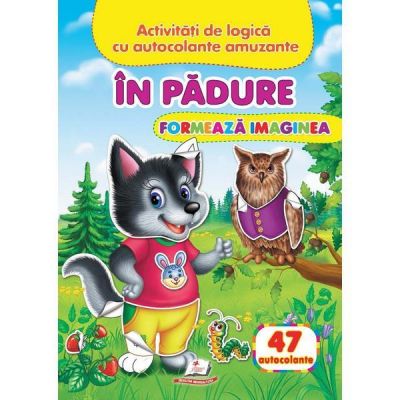In padure. Formeaza imaginea. 47 autocolante