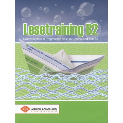 Lesetraining B2 Ubungsbuch Leseverstehen in Progression bis zum Goethe-Zertifikat B2 - Kaity Papadopoulou, Daniela Paradi-Stai, Agapi Virginia Spyratou