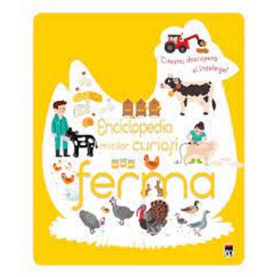 Enciclopedia micilor curiosi. Ferma - Larousse