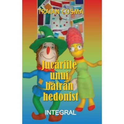 Jucariile unui batran hedonist - Traian Cosma