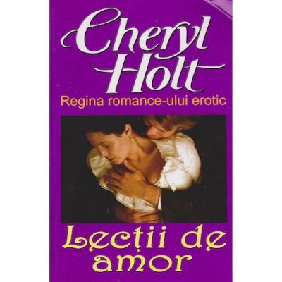 Lectii de amor - Cheryl Holt