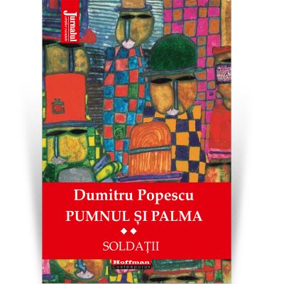 Pumnul si palma, Vol. 2 - Dumitru Popescu