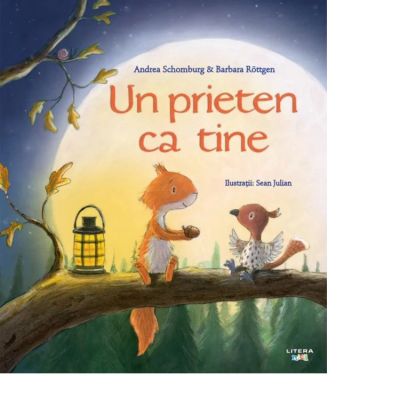 Un prieten ca tine - Andrea Schomburg, Barbara Rottgen