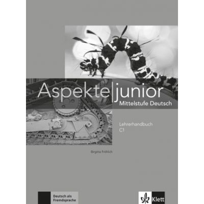 Aspekte junior C1. Mittelstufe Deutsch - Birgitta Fröhlich, Ute Koithan