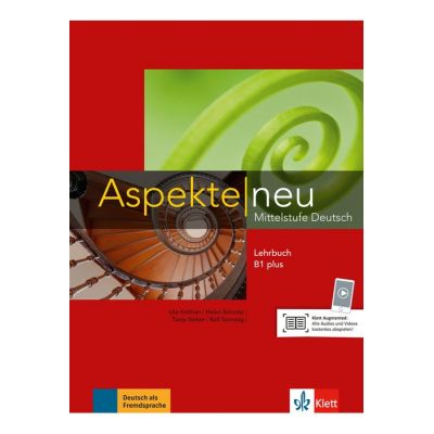 Aspekte neu B1 plus, Lehrbuch. Mittelstufe Deutsch - Ute Koithan, Tanja Mayr-Sieber