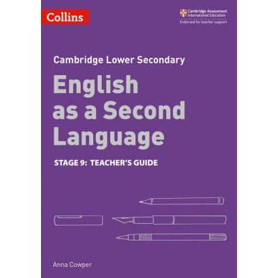 Cambridge Lower Secondary English as a Second Language, Teacher’s Guide: Stage 9 - Anna Cowper