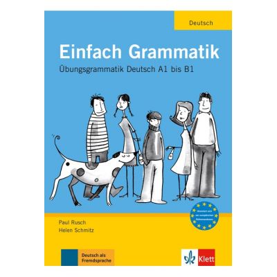 Einfach Grammatik, Übungsgrammatik A1-B1. Übungsgrammatik Deutsch - Paul Rusch, Helen Schmitz