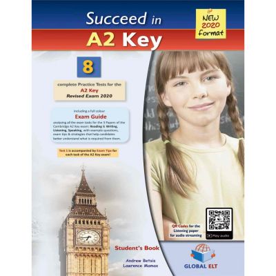 Succeed in Cambridge English A2 key (ket) 8 practice tests for the revised exam from 2020 Overprinted edition​ with answers - Andrew Betsis, Lawrence Mamas