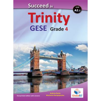 Succeed in Trinity GESE grade 4 CEFR level A2. 2 Teacher's book overprinted edition - Andrew Betsis