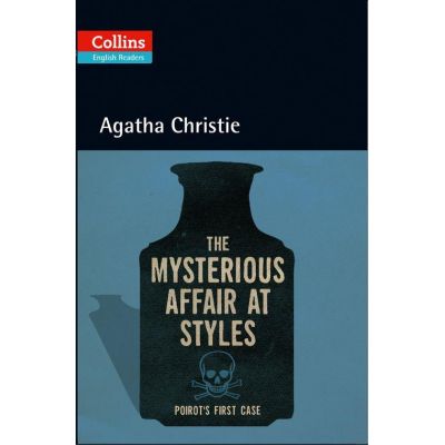 The Mysterious Affair at Styles. Level 5, B2+ - Agatha Christie