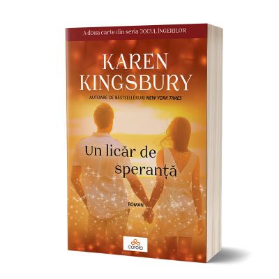 Un licar de speranta - Karen Kingsbury