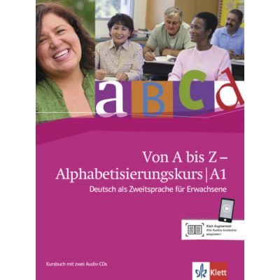 Von A bis Z - Alphabetisierungskurs für Erwachsene A1. Deutsch als Zweitsprache für Erwachsene. Kursbuch mit 2 Audio-CDs - Alexis Feldmeier García