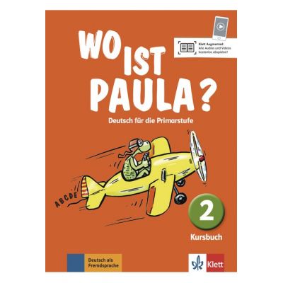Wo ist Paula? 2, Kursbuch. Deutsch für die Primarstufe - Ernst Endt, Michael Koenig, Nadine Ritz-Udry