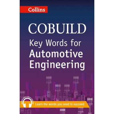 COBUILD Key Words. Key Words for Automotive Engineering B1+
