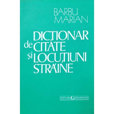 Dictionat de citate si locutiuni straine - Marian Barbu
